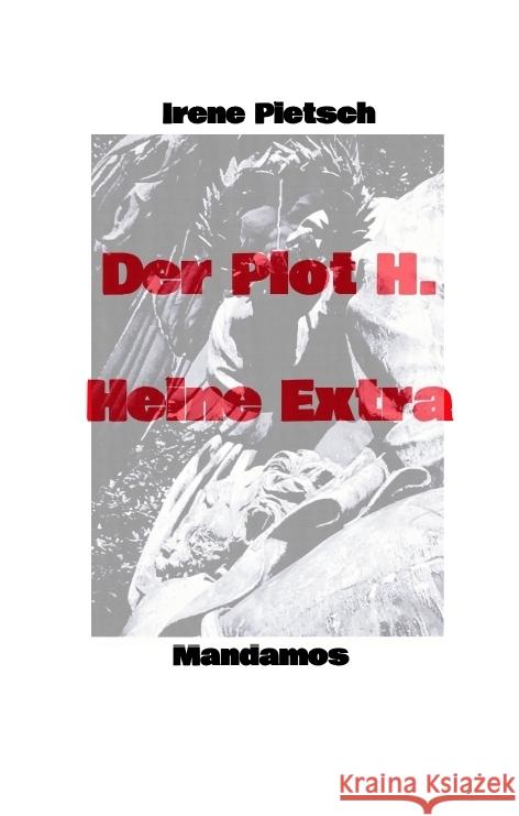 Der Plot H. Heine  Extra Pietsch, Irene 9783949251016