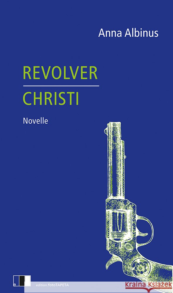 Revolver Christi Albinus, Anna 9783949262029 Edition FotoTapeta