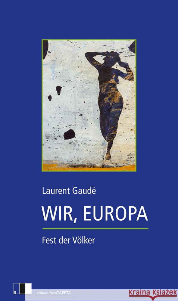 Wir, Europa Gaudé, Laurent 9783949262067