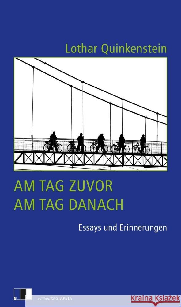 Am Tag zuvor, am Tag danach Quinkenstein, Lothar 9783949262463