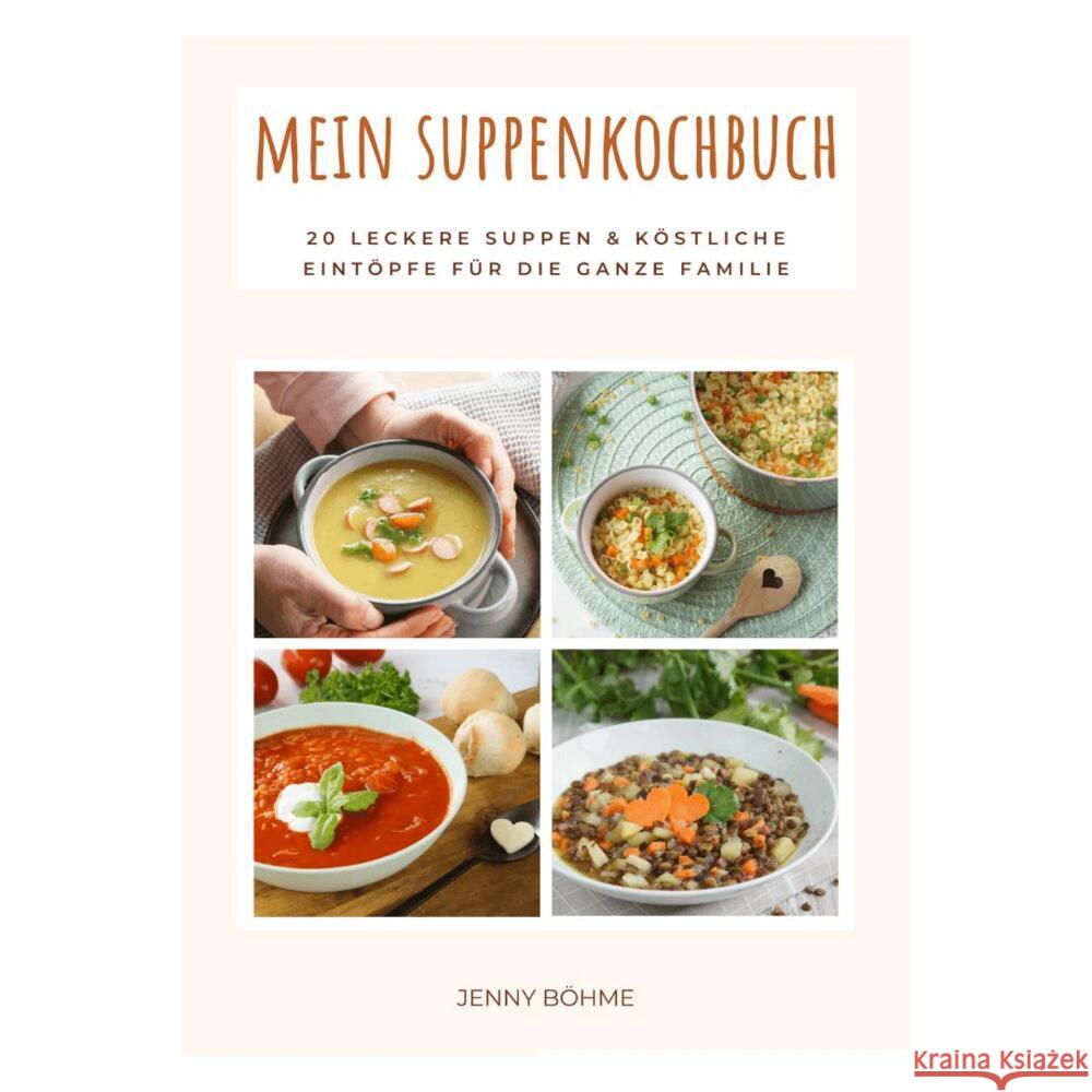 Mein Suppenkochbuch Böhme, Jenny 9783949266010