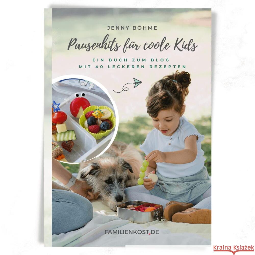 Pausenhits für coole Kids Böhme, Jenny 9783949266096 Familienkost / Böhme