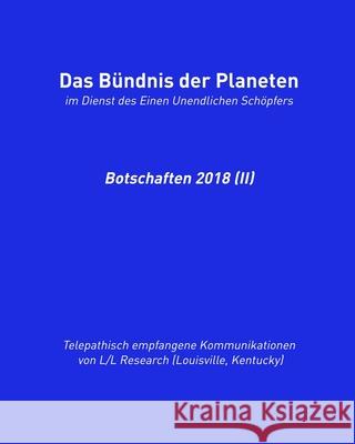 Das B?ndnis der Planeten: Botschaften 2018 (II) Jochen Blumenthal Jim McCarty 9783949308239 Das Gesetz Des Einen-Verlag (Deutschland)