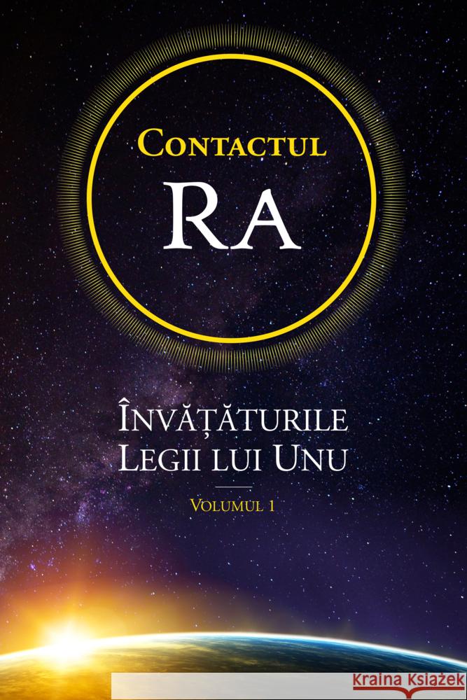 Contactul Ra: Înva aturile Legii lui Unu L/L Research (Louisville, Kentucky) 9783949308307 Das Gesetz des Einen-Verlag