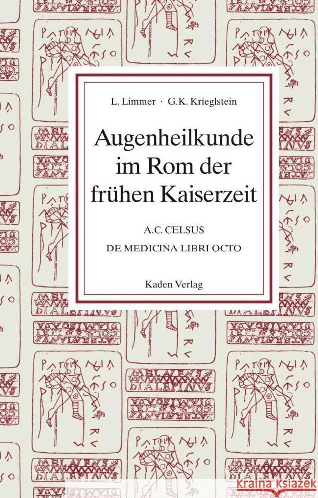 Augenheilkunde im Rom der frühen Kaiserzeit Limmer, Ludwig, Krieglstein, Günter 9783949313172