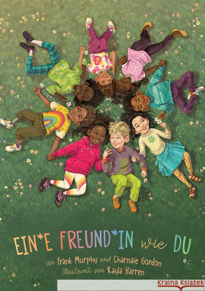 Ein*e Freund*in wie du Murphy, Frank, Gordon, Charnaie 9783949315091 Zuckersüss