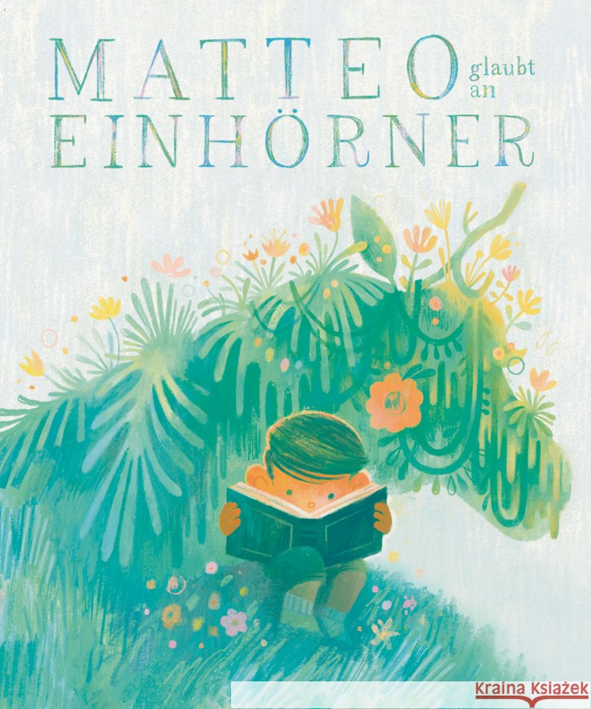 Matteo glaubt an Einhörner Kramer, Jackie Azúa, Kramer, Jonah 9783949315343