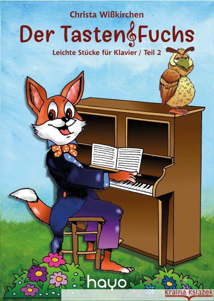 Der Tastenfuchs 2 Wißkirchen, Christa 9783949343339 HY-Buchedition / Musikverlag Hayo