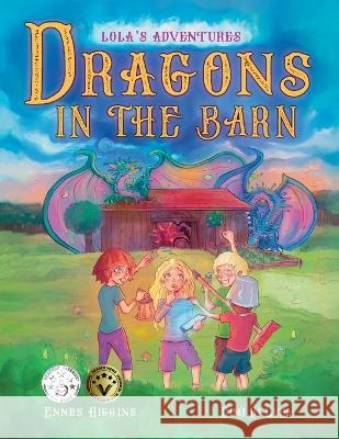 Dragons in the Barn Ennes Higgins DIMI Di Lupa  9783949396038 Natalie Schlueter Higgins