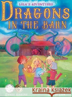 Dragons in the Barn Ennes Higgins DIMI Di Lupa  9783949396045 Natalie Schlueter Higgins