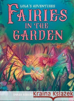 Fairies in the Garden Ennes Higgins DIMI Di Lupa  9783949396076 Natalie Schlueter Higgins