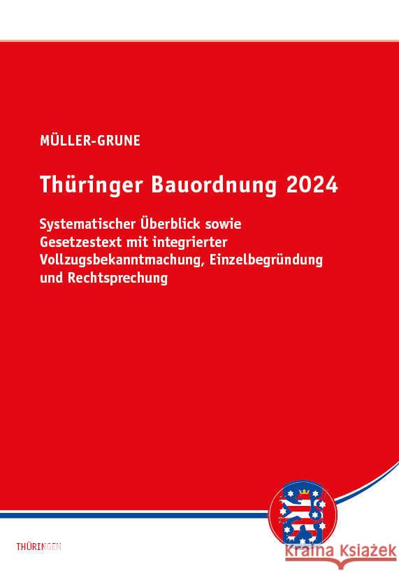 Thüringer Bauordnung 2024 Müller-Grune, Sven 9783949409349 Saxonia