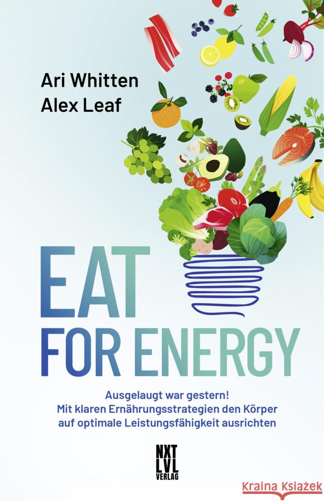 Eat for Energy Whitten, Ari, Leaf, Alex 9783949458576