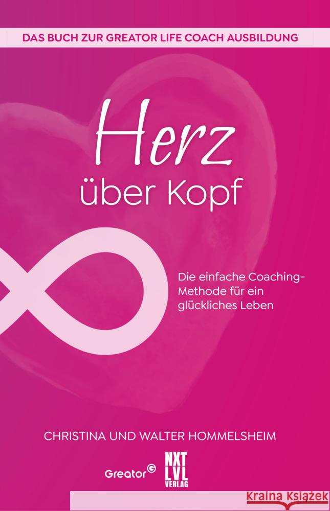 Herz über Kopf Hommelsheim, Christina, Hommelsheim, Walter 9783949458668 NXT LVL Verlag