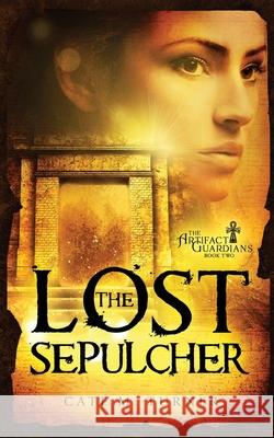 The Lost Sepulcher Cate M. Turner 9783949492006 Wandering Scarab Publishing