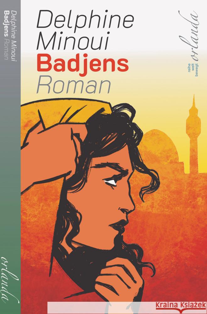 Badjens. Roman Minoui, Delphine 9783949545795 Orlanda Frauenverlag
