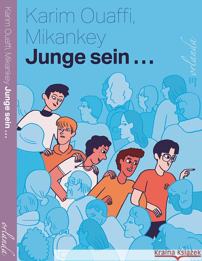 Junge sein... Ouaffi, Karim 9783949545849 Orlanda Frauenverlag