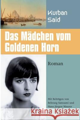 Das Mädchen vom Goldenen Horn Kurban Said 9783949550027