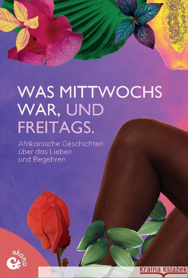 Was mittwochs war, und freitags Wicomb, Zoë, Vladislavic, Ivan, Barya, Mildred Kiconco 9783949554056