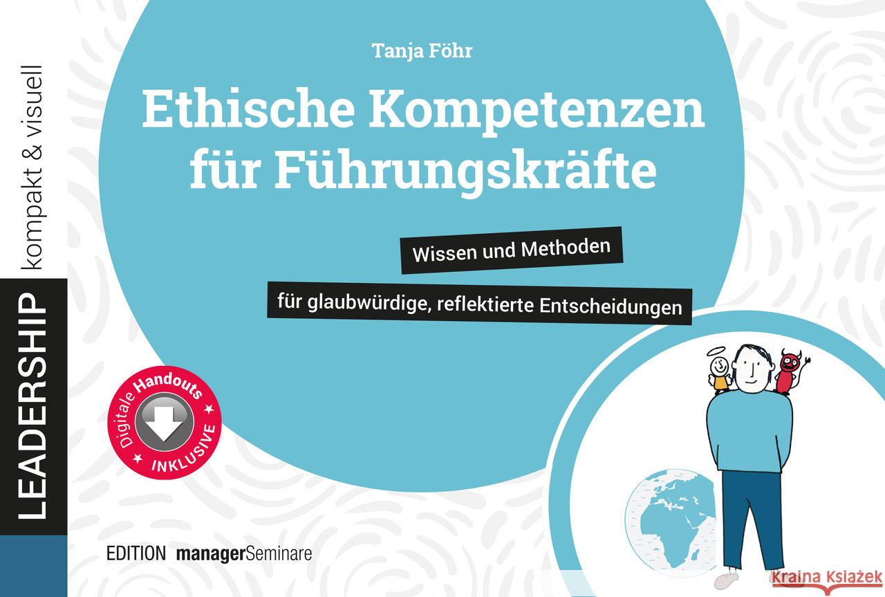 Ethische Kompetenzen für Führungskräfte Föhr, Tanja 9783949611360 managerSeminare Verlag