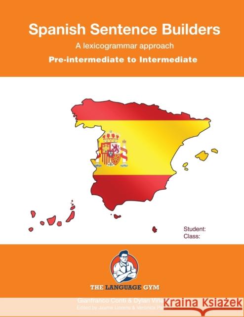 SPANISH SENTENCE BUILDERS - Pre-Intermediate: Beginner to Pre-intermediate Veronica Palacin Dr Gianfranco Conti Dr Jaume Llorens 9783949651038 Piefke Trading Singapore