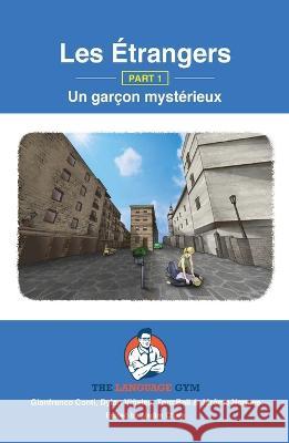 Les Étrangers - Part 1 - Un garçon mystérieux: French Sentence Builder - Readers Viñales, Dylan 9783949651274
