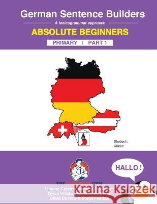 German Sentence Builders - A Lexicogrammar approach: German Sentence Builders - Primary Simona Gravina, Dr Gianfranco Conti 9783949651373 Piefke Trading Singapore