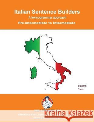 Italian Sentence Builders - Pre Intermediate - Intermediate Dylan Vinales Dr Gianfranco Conti  9783949651687 Piefke Trading Singapore