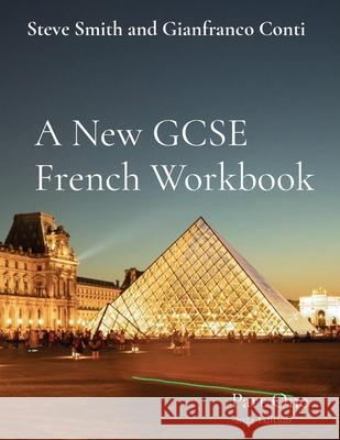 A New GCSE French Workbook: Part One -2024 Edition Steve Smith Gianfranco Conti 9783949651922