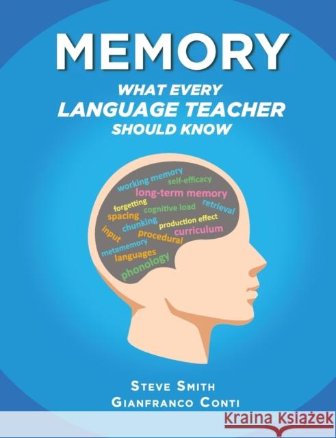 Memory - What Every Language Teacher Should Know Dr Gianfranco Conti Steve Smith Elspeth Jones 9783949651991 Piefke Trading Singapore