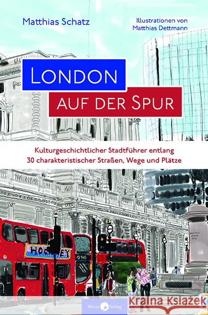 London auf der Spur Schatz, Matthias 9783949749117