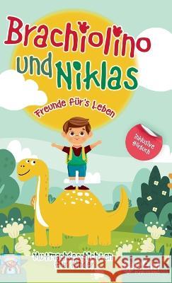 Brachiolino und Niklas - Freunde fürs Leben Papagei, Lese, Netzer, Marc 9783949772016