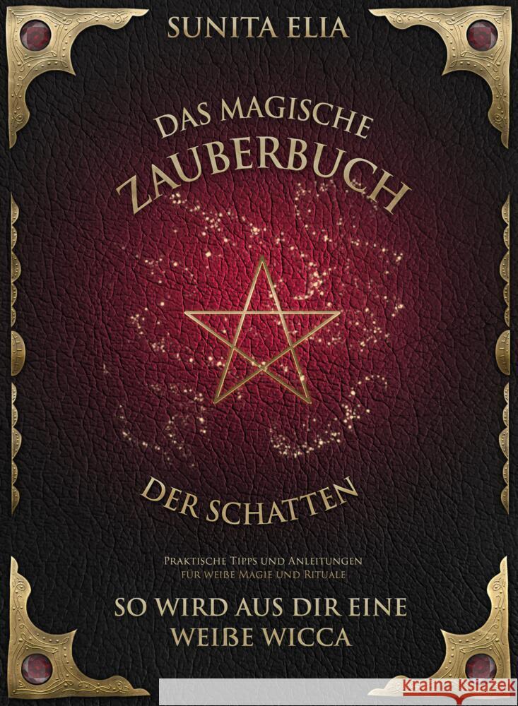 Das magische Zauberbuch der Schatten Elia, Sunita 9783949772320