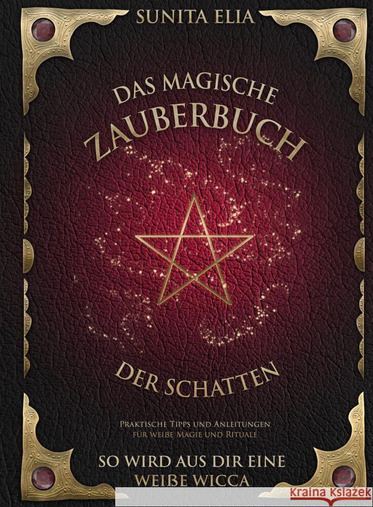 Das magische Zauberbuch der Schatten Elia, Sunita 9783949772337