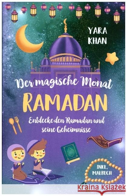 Der magische Monat Ramadan Khan, Yara 9783949772788