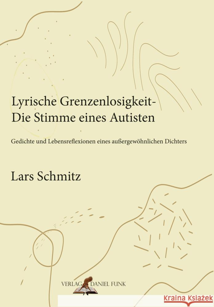 Lyrische Grenzenlosigkeit - Die Stimme eines Autisten Schmitz, Lars 9783949831249