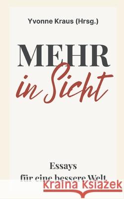 Mehr in Sicht Kraus, Yvonne 9783949854446 Petra Yvonne Kraus