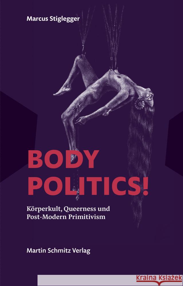 Body Politics! Stiglegger, Marcus 9783949875007