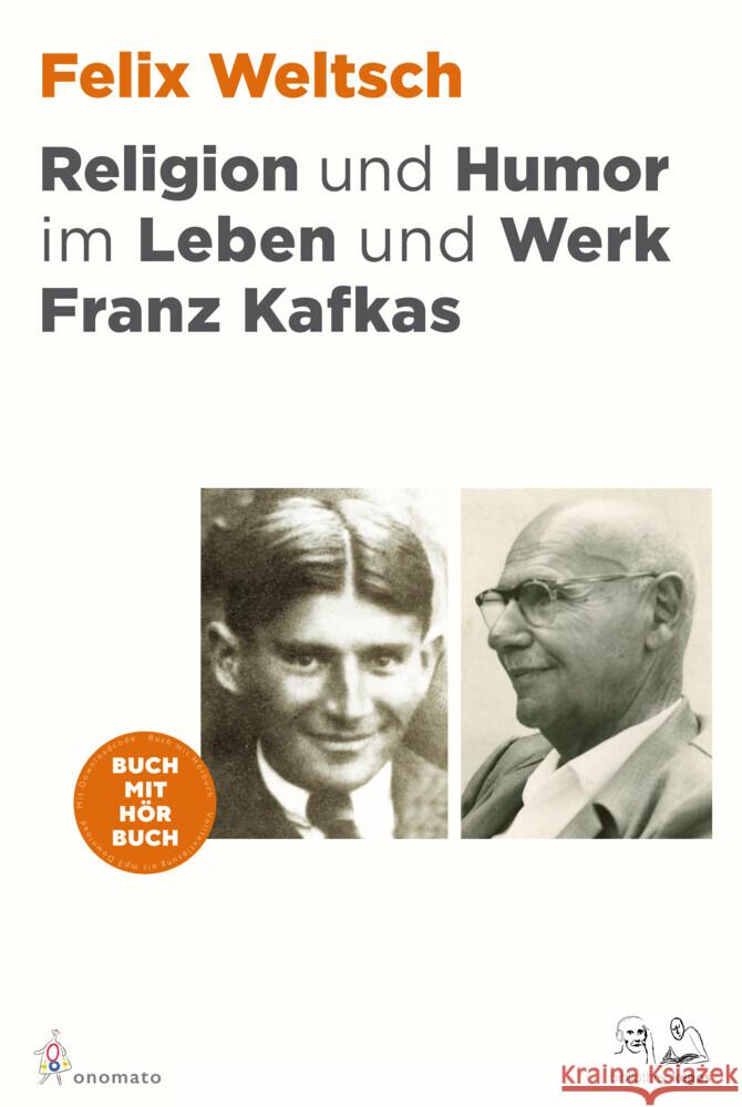 Religion und Humor im Leben und Werk Franz Kafkas Weltsch, Felix 9783949899119