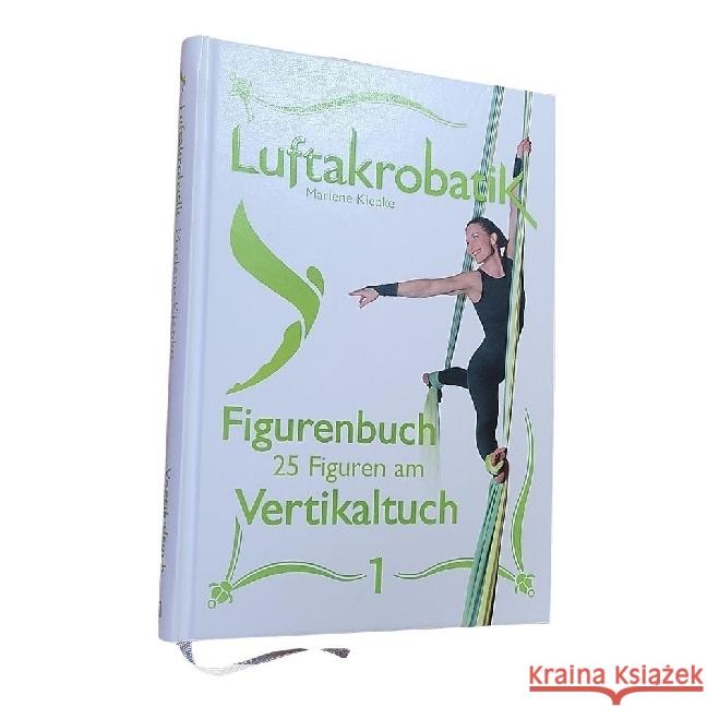 Luftakrobatik Figurenbuch Vertikaltuch 1 Kiepke, Marlene 9783949927140