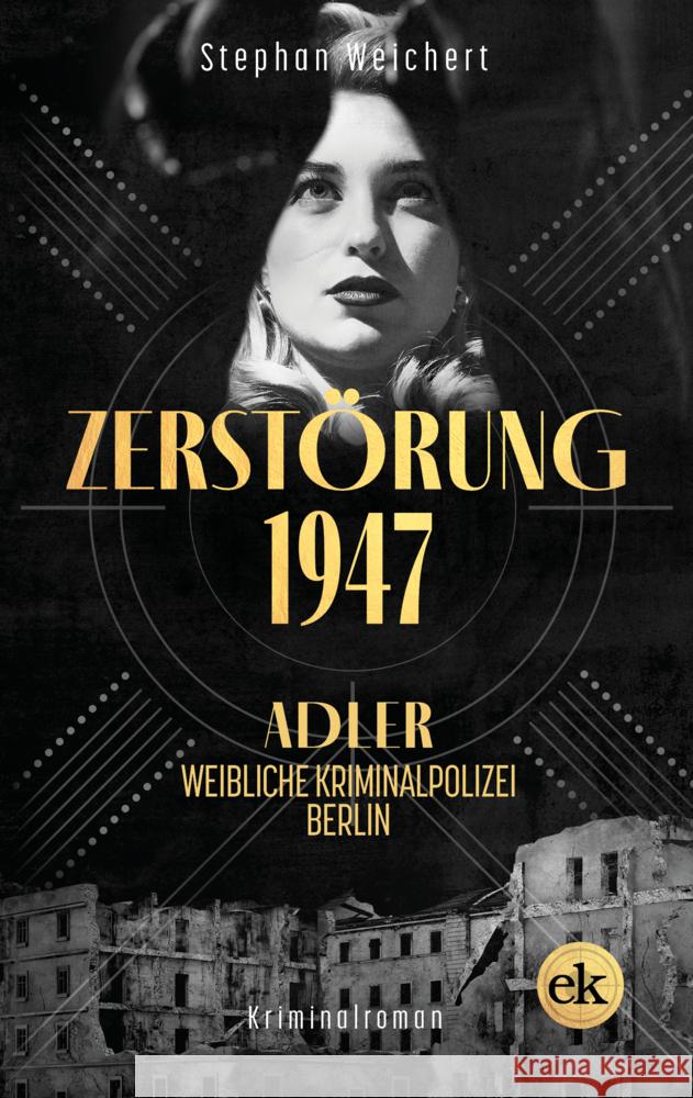 Zerstörung, 1947 Weichert, Stephan 9783949961052