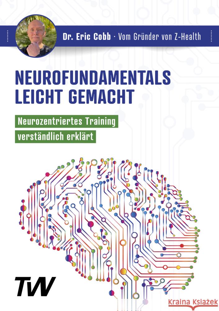 Neurofundamentals leicht gemacht Cobb, Dr. Eric 9783949966057