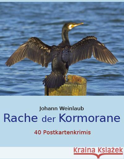 Rache der Kormorane Weinlaub, Johann 9783949979378 Kid Verlag