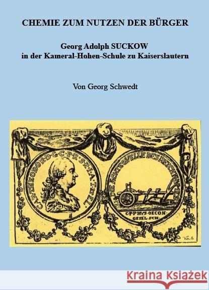 Chemie zum Nutzen der Bürger Schwedt, Georg 9783949979408 Kid Verlag