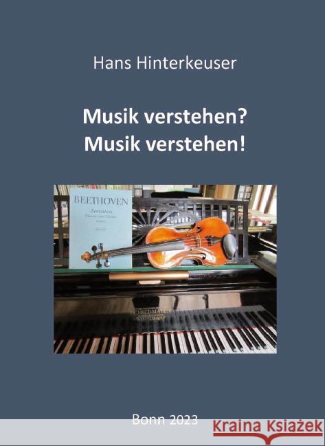 Musik verstehen? Musik verstehen! Hinterkeuser, Hans 9783949979521 Kid Verlag