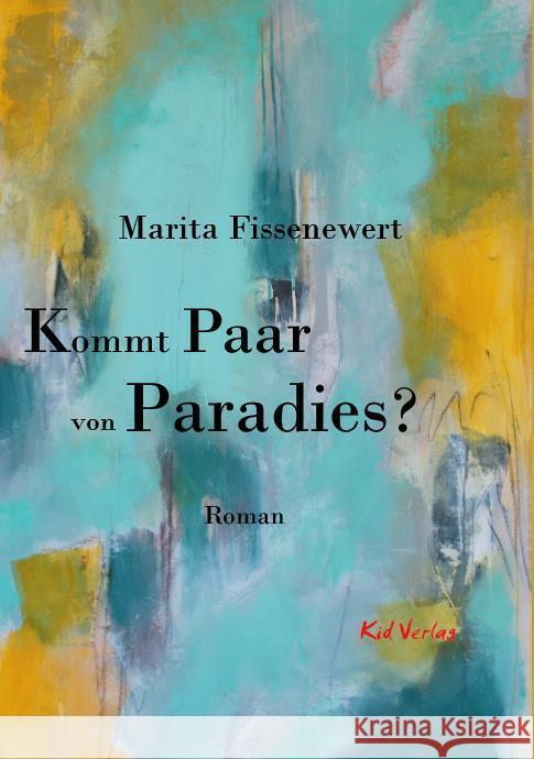 Kommt Paar von Paradies? Fissenewert, Marita 9783949979583