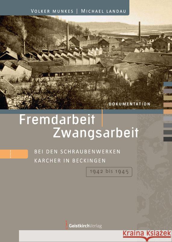 Fremdarbeit | Zwangsarbeit Munkes, Volker, Landau, Michael 9783949983221