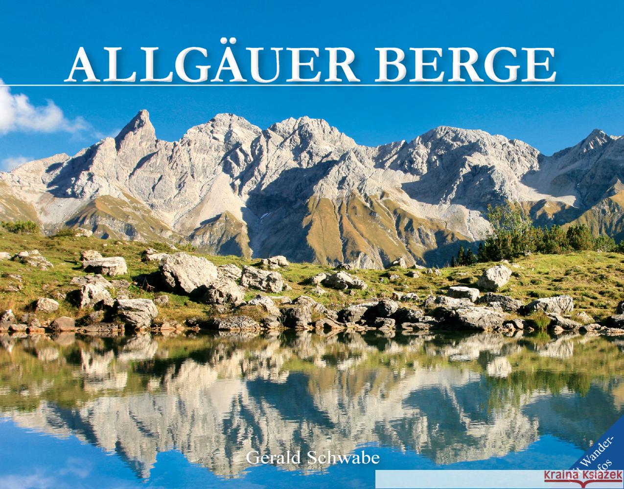 Allgäuer Berge Schwabe, Gerald 9783949988042