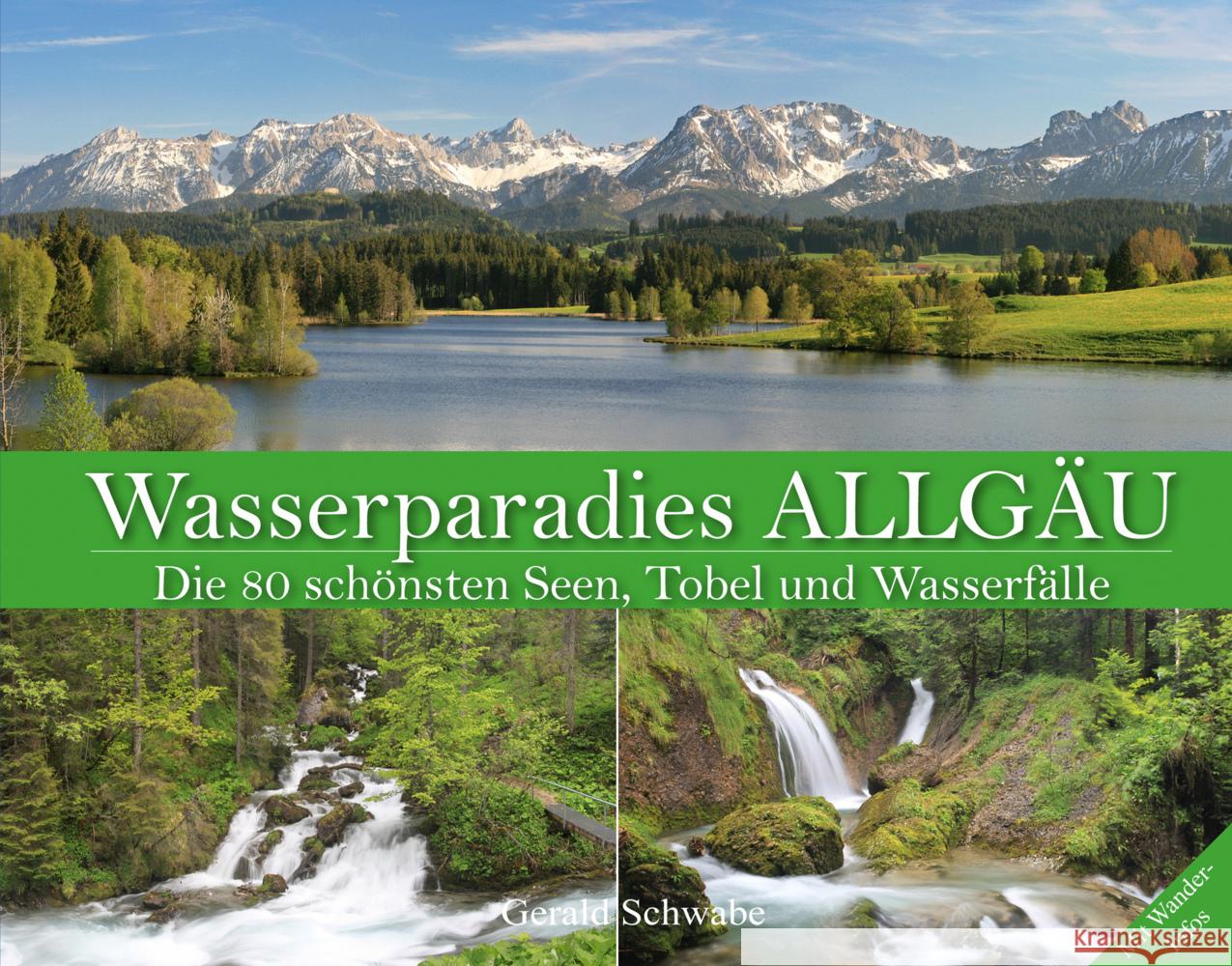 Wasserparadies ALLGÄU Schwabe, Gerald 9783949988059