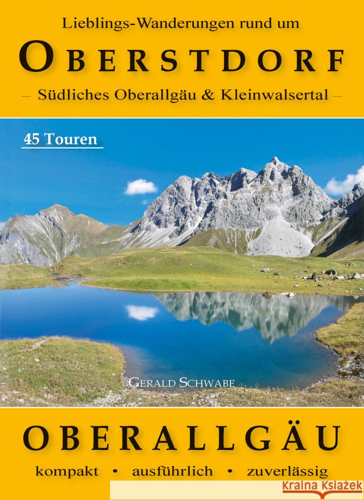 Lieblings-Wanderungen rund um Oberstdorf Schwabe, Gerald 9783949988110